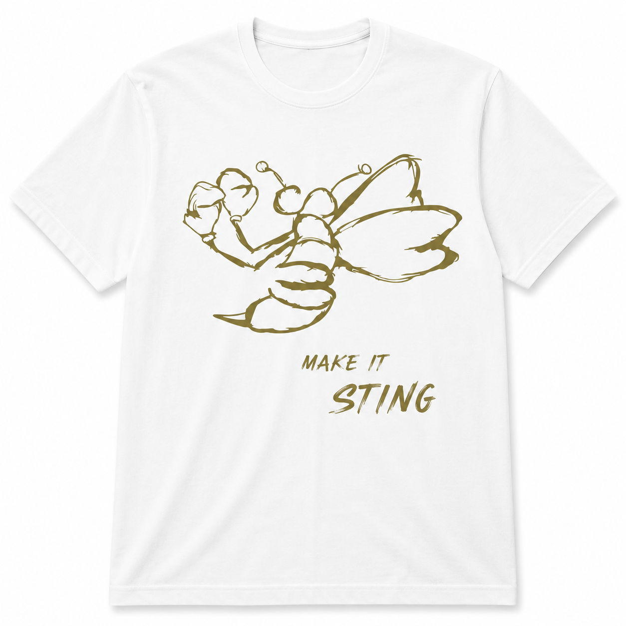 Make It Sting™ T-Shirts
